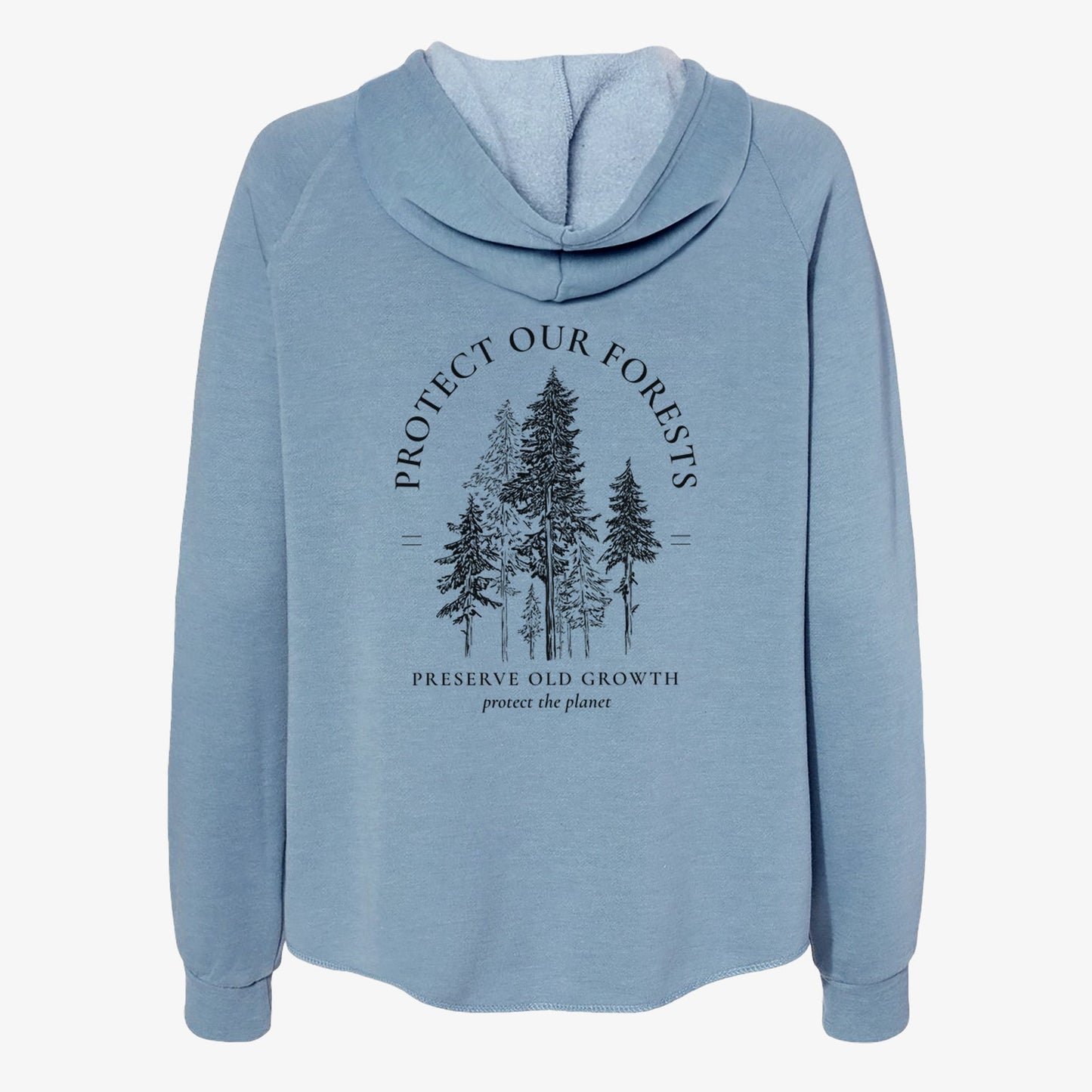 Protect our Forests - Preserve Old Growth - Women's Cali Wave Zip-Up Sweatshirt