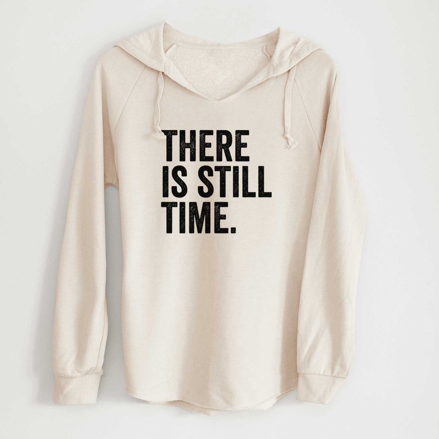 There's Still Time - Cali Wave Hooded Sweatshirt