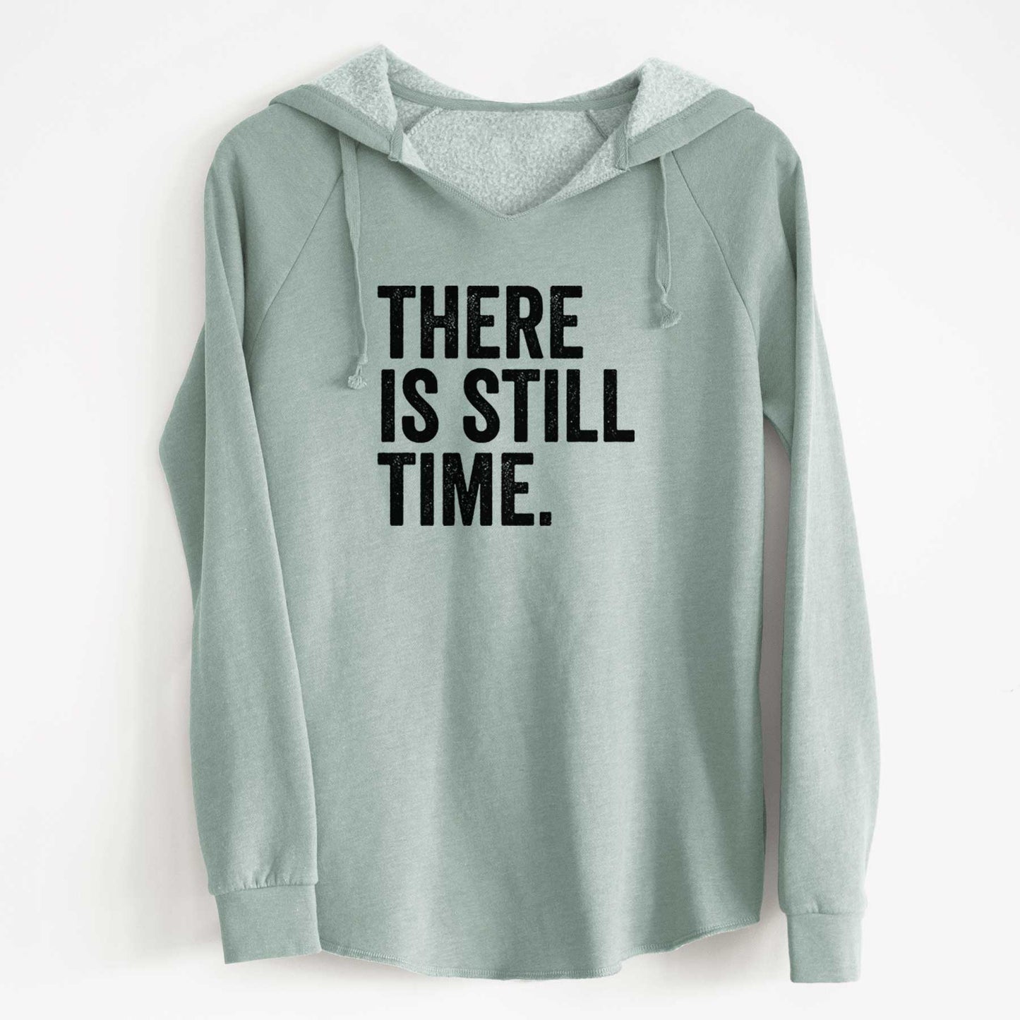 There's Still Time - Cali Wave Hooded Sweatshirt